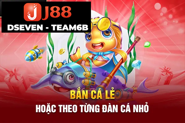 bắn cá lẻ hoặc theo từng đàn cá nhỏ