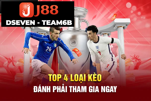 Top 4 loại kèo đánh phải tham gia ngay